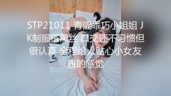  高颜值留学生被老外调教双穴，美女全程享受，屁股被拍得通红