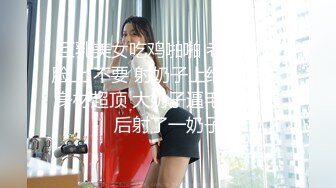 新晋探花精彩不断，178大长腿美女，肤白貌美，抱起狂插，汗流浃背小伙暴力输出