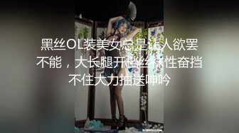 绝美得来啦抖音176网红ts小姐姐 健身金刚芭比 徐萌萌 蜜桃臀太爱了 加了很久终于见到了操了半个小时精疲力尽才放过我 (1 