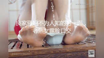 丰满大屁股熟女，霸道口活第二部！