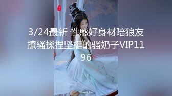 23岁外围女神 探花史上首现全新性爱动作 眼镜仔实力猛男 小姐姐高潮阵阵爽瘫了