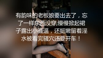 给美女摸一下，淫水太多了，听声能射-良家-大奶子