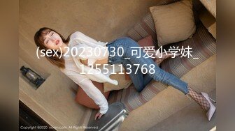 STP24666 【极品大骚逼】，180cm的长腿妹妹，00后，纯欲天花板，粉嘟嘟的胴体，场场人气登顶，都被这小骚货吸引住了